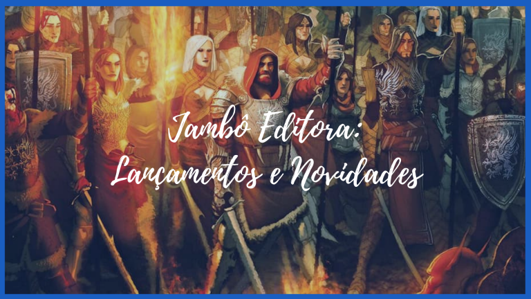 Lançamentos e Novidades da Jambô Editora